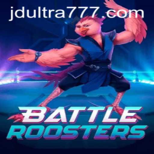 BattleRoosters: A Dynamic Gaming Experience with JD ULTRA
